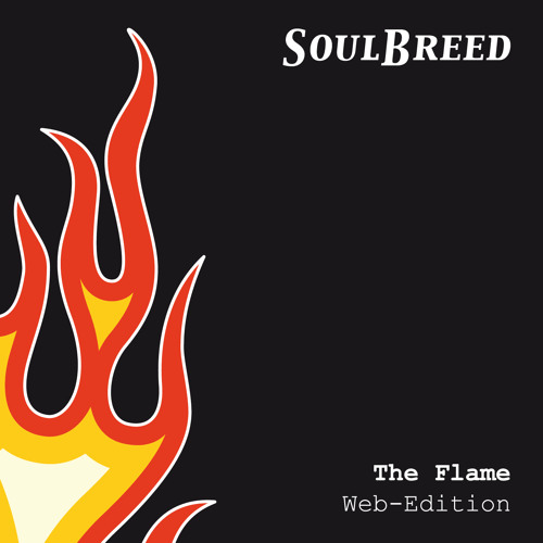 Soulbreed - The Flame, 2004